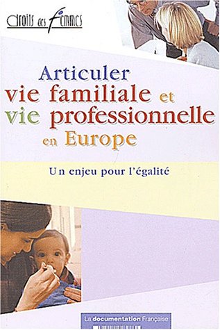 Articuler vie familiale et vie professionnelle en Europe