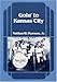 Goin' to Kansas City (Music in American Life) by 