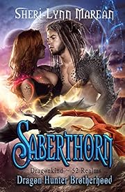 Saberthorn: Dragon Hunter Brotherhood: Dragonkind ~ 52 Realms