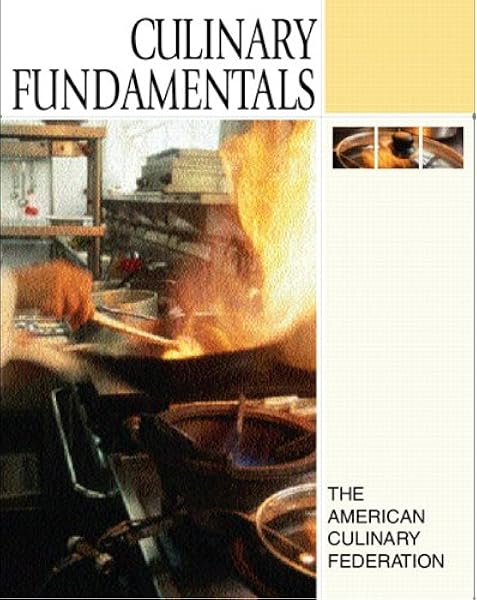 Culinary Fundamentals The American Culinary Federation 9780131180116 Books Amazon Ca
