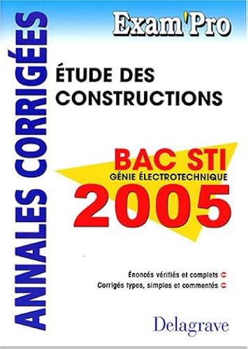 Download Etude des constructions Bac STI Génie électrotechnique : Annales corrigées PDF