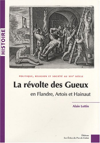 La  révolte des Gueux en Flandre, Artois et Hainaut
