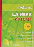 La paye 2010-2011 (French edition) by