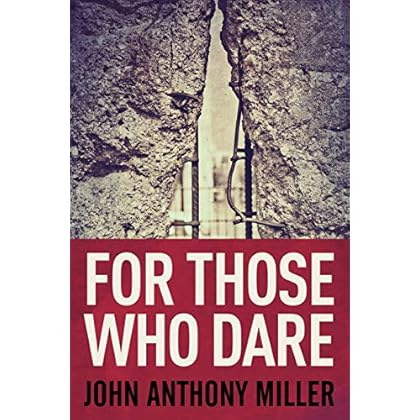 For Those Who Dare For Those Who Dare