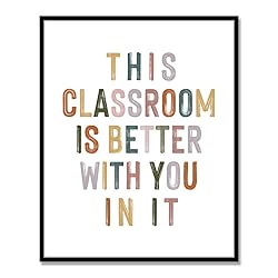 This Classroom Is Better With You In It, Positive