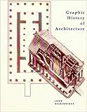 Graphic History of Architecture by 