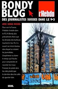 Livres Couvertures de Bondy Blog : Des journalistes suisses s'installent dans le 9.3