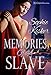Memories of a Slave