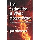 The Declaration of White Independence: The Founding Documents of Transudationism