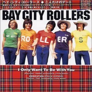 I Only Want To Be With You By Bay City Rollers 02 01 23 Amazon Com Music