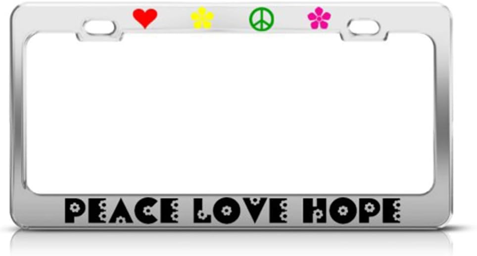 Peace Love Hope Metal License Plate Frame Tag Holder