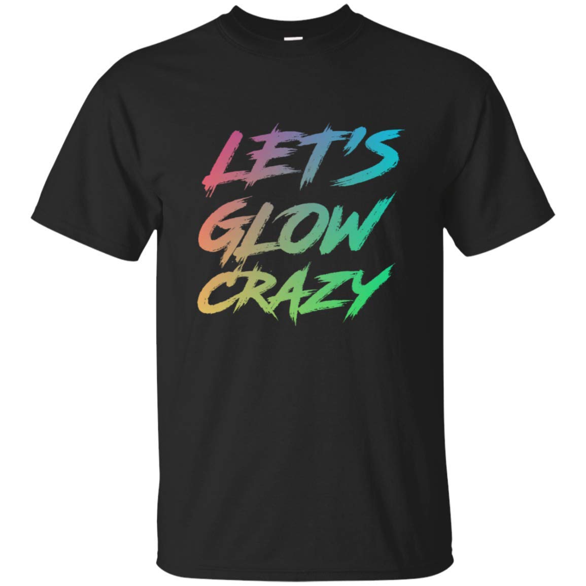 Glow Party Let S Glow Crazy Retro Neon T Shirt 6777 Seknovelty