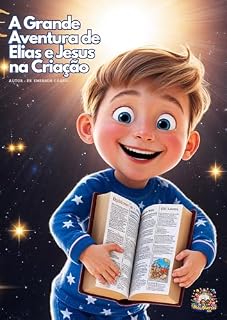 Livro A Grande Aventura de Elias e Jesus na Criação