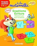 Graphisme écriture GS 2016 (A la maternelle) (French Edition) by