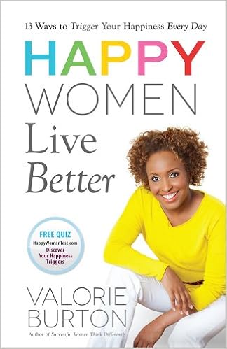 Happy Women Live Better Burton Valorie 9780736956758 Amazon Com Books