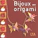 Bijoux en origami (French Edition) by
