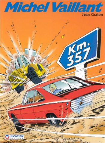 Michel Vaillant, tome 16 : Km. 357 by Jean Graton