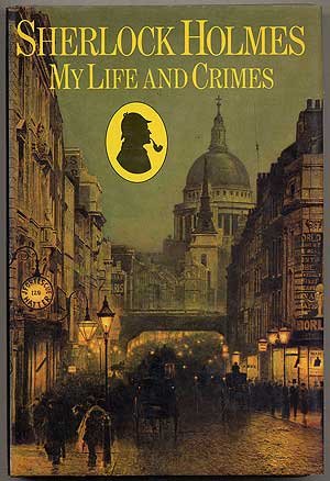 "SHERLOCK HOLMES - My Life and Crimes" av Arthur Conan \ Hardwick, Michael Doyle
