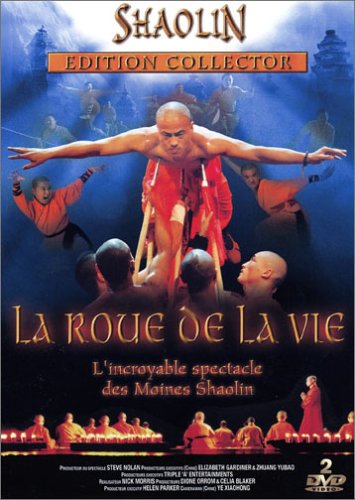 Shaolin - La Roue De La Vie (L'incroyable Spectacle Des Moines Shaolin)