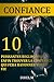 Confiance : 10 PUISSANTES RÈGLES POUR ENFIN TROUVER LA CONFIANCE QUI FERA RAYONNER VOTRE EXISTENCE by Dihel Mouss