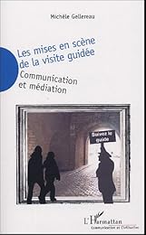 Les  mises en scène de la visite guidée