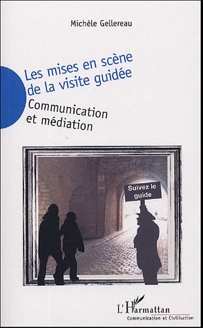 Les  mises en scène de la visite guidée