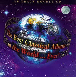 Download The Best Classical Album in the World...Ever!