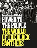 Power to the People: The World of the Black Panthers by Bobby Seale, Stephen Shames