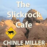 The Slickrock Cafe: The Bud Shumway Mystery Series, Book 2