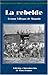 La Rebelde (Recovering the U.S. Hispanic Literary Heritage) (Spanish Edition) by 