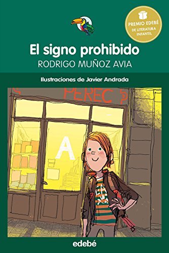 El Signo Prohibido (Premio Edebe De Literature Infantil) by Rodrigo Munoz Avia (2016-05-30)
