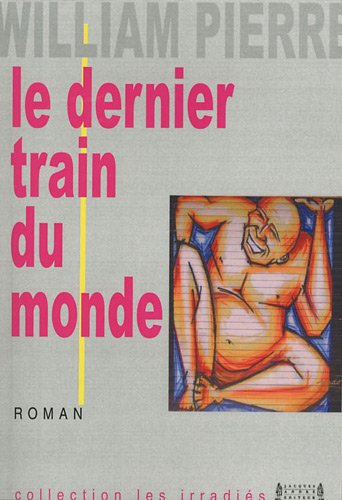 Le  dernier train du monde