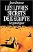 Les livres secrets de l'Egypte - Les gnostiques by