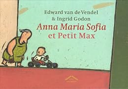 Anna Maria Sofia et Petit Max