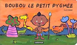 Boubou le petit pygmée