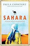 Sahara: A Journey of Love, Loss and Survival by Paula Constant