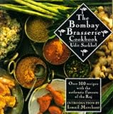 The Bombay Brasserie Cookbook: Over 100 Recipes With the Authentic Flavours of the Raj by