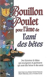 Bouillon de poulet pour l'âme de l'ami des bêtes