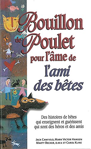 Bouillon de poulet pour l'âme de l'ami des bêtes