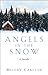 Angels in the Snow: A Novella by Melody Carlson
