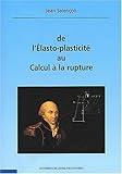 Image de De l'Ã©lasto-plasticitÃ© au calcul Ã  la rupture. Avec CD-ROM (French Edition)