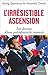 L'irrésistible ascension : Les dessous d'une présidentielle insensée by 