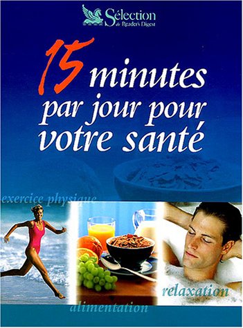 15 minutes par jour pour votre santé
