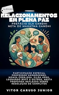 Livro Relacionamentos em Plena Paz: Resolução de Conflitos e Não-Violência na Prática