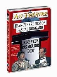 Je Ne Veux Pas Mourir Idiot