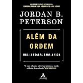 Além da ordem: Mais 12 regras para a vida