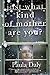 Just What Kind of Mother Are You?