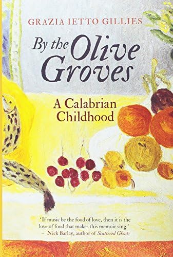 By the Olive Groves: A Calabrian Childhood
