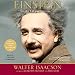 Einstein: His Life and Universe by 