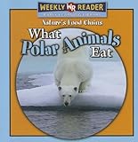 Nature's Food Chains:  What Polar Animals Eat
